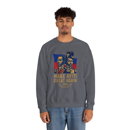 Make Ayiti Great Again sweatshirt | Haitian flag, 1804 independence design