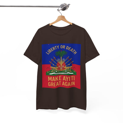Make Ayiti Great Again T-Shirt | Haitian Flag Coat of Arms, Liberty or Death
