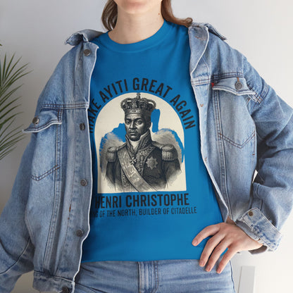 Henri Christophe portrait Make Ayiti Great Again T-Shirt | Haitian history tee