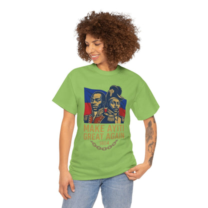 Make Ayiti Great Again T-Shirt | Haitian Revolution 1804 Flag Tee