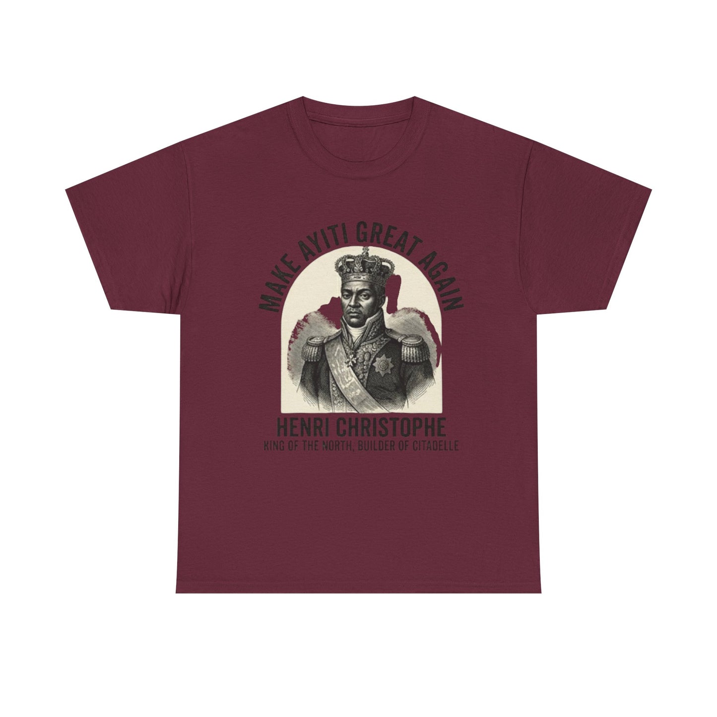 Henri Christophe portrait Make Ayiti Great Again T-Shirt | Haitian history tee