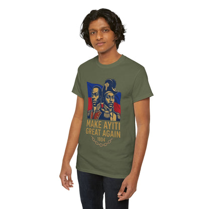 Make Ayiti Great Again T-Shirt | Haitian Revolution 1804 Flag Tee