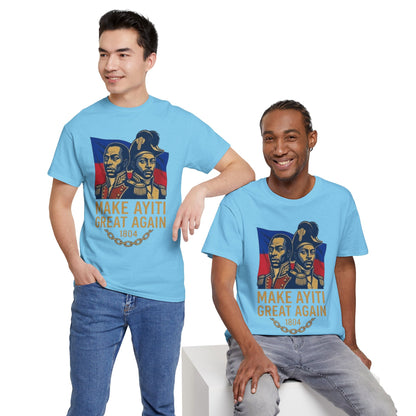 Make Ayiti Great Again T-Shirt | Haitian Revolution 1804 Flag Tee
