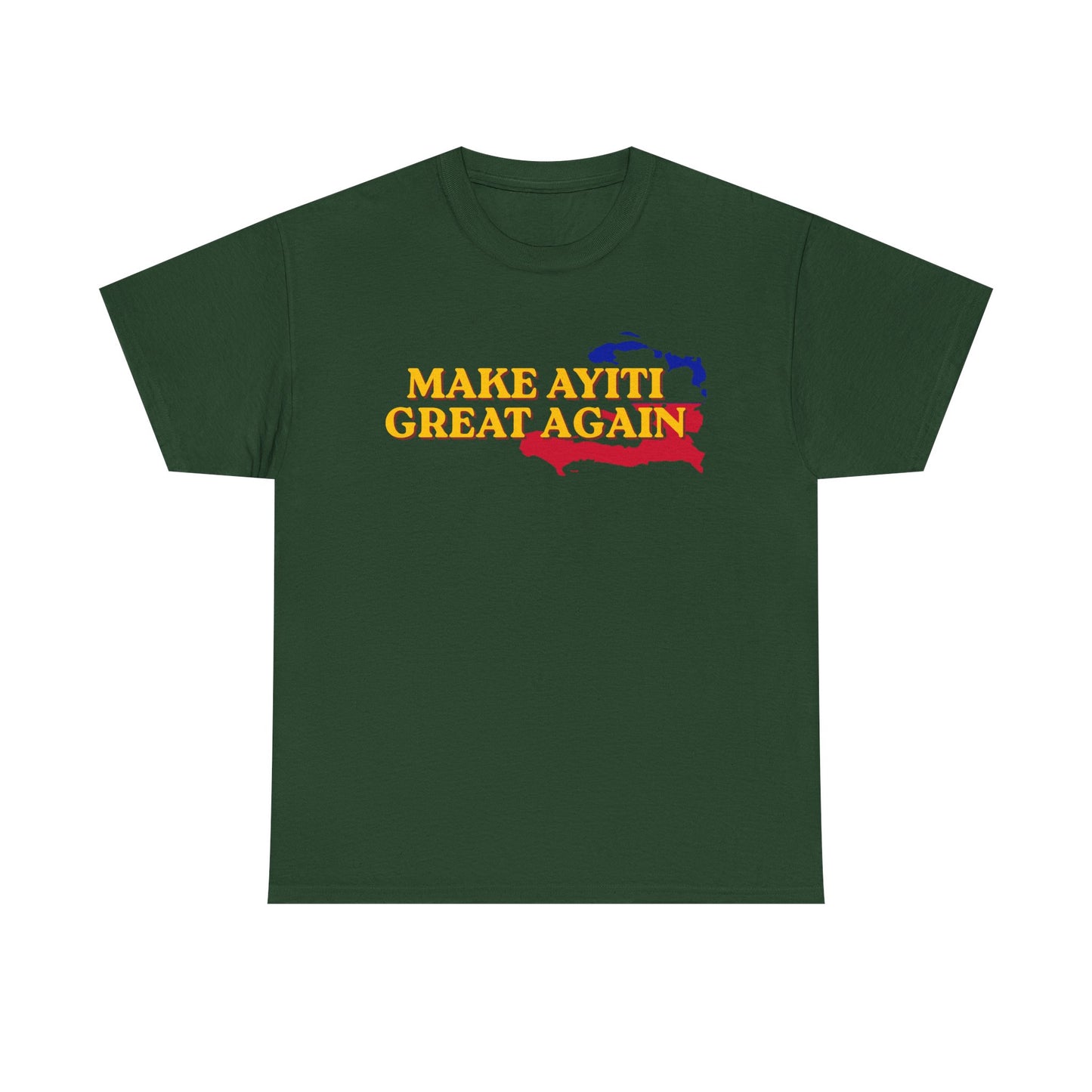 Make Ayiti Great Again T-Shirt | Haiti Flag Map Tee