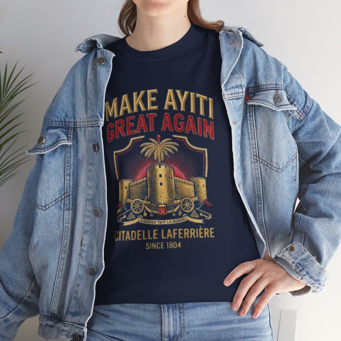 Make Ayiti Great Again T-Shirt | Citadelle Laferrière Haiti design