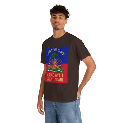 Make Ayiti Great Again T-Shirt | Haitian Flag Coat of Arms, Liberty or Death