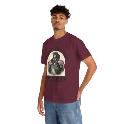 Henri Christophe portrait Make Ayiti Great Again T-Shirt | Haitian history tee