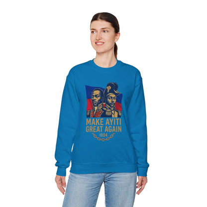 Make Ayiti Great Again sweatshirt | Haitian flag, 1804 independence design