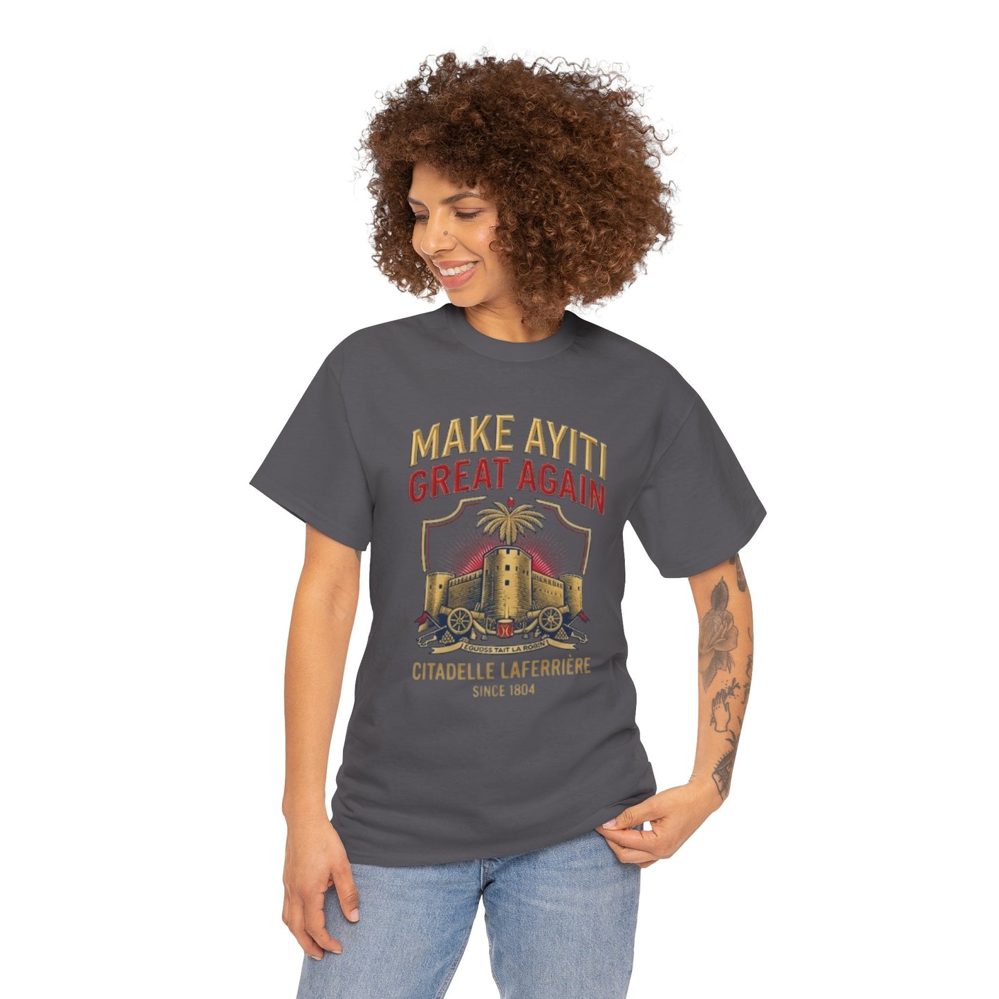 Make Ayiti Great Again T-Shirt | Citadelle Laferrière Haiti design