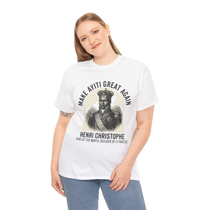 Henri Christophe portrait Make Ayiti Great Again T-Shirt | Haitian history tee