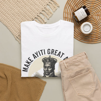Henri Christophe portrait Make Ayiti Great Again T-Shirt | Haitian history tee