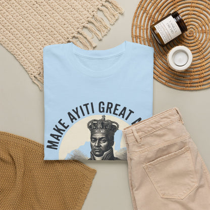 Henri Christophe portrait Make Ayiti Great Again T-Shirt | Haitian history tee