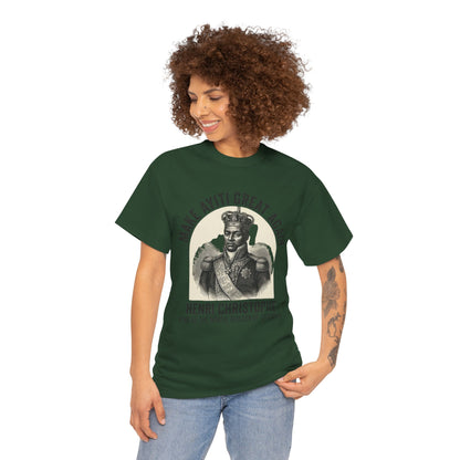Henri Christophe portrait Make Ayiti Great Again T-Shirt | Haitian history tee