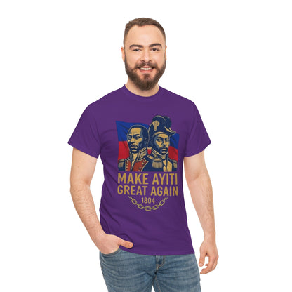 Make Ayiti Great Again T-Shirt | Haitian Revolution 1804 Flag Tee
