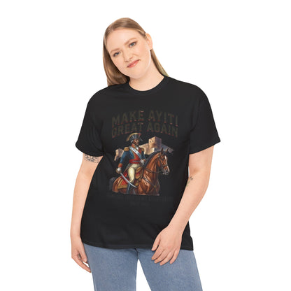 Make Ayiti Great Again T-Shirt | Toussaint Louverture Horse Illustration