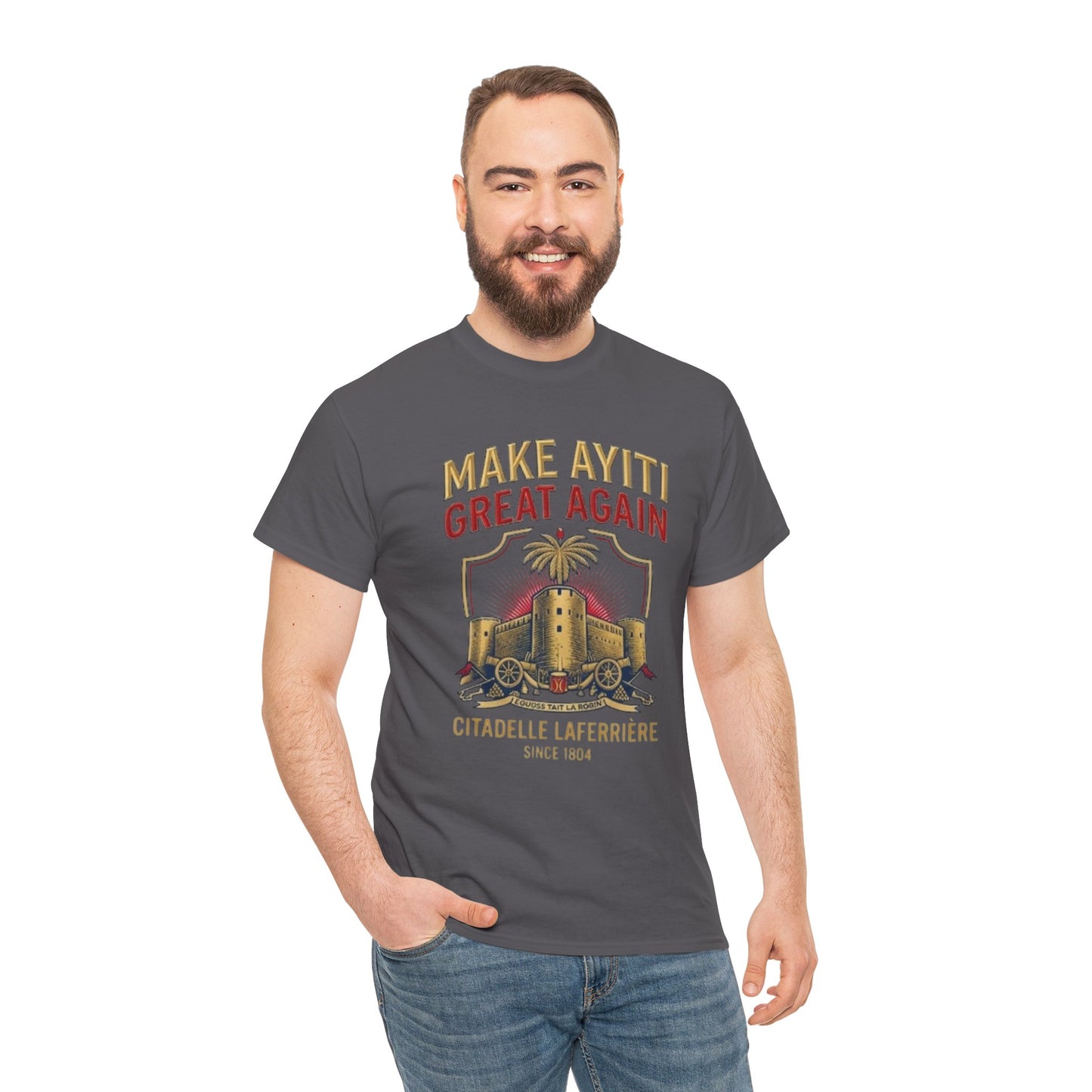 Make Ayiti Great Again T-Shirt | Citadelle Laferrière Haiti design