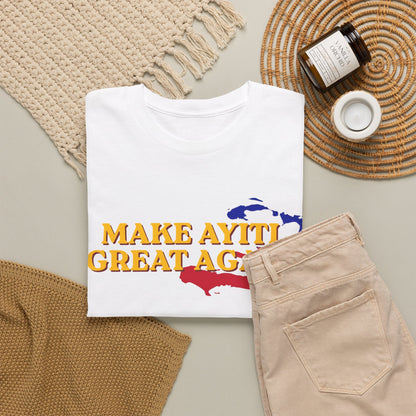 Make Ayiti Great Again T-Shirt | Haiti Flag Map Tee