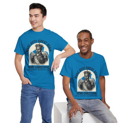 Henri Christophe portrait Make Ayiti Great Again T-Shirt | Haitian history tee