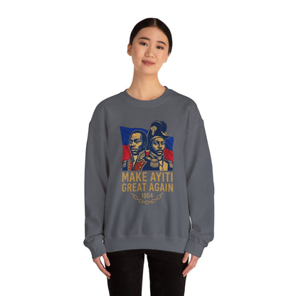 Make Ayiti Great Again sweatshirt | Haitian flag, 1804 independence design