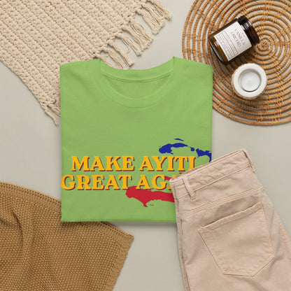 Make Ayiti Great Again T-Shirt | Haiti Flag Map Tee