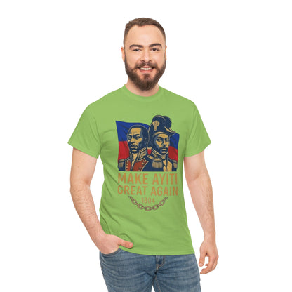 Make Ayiti Great Again T-Shirt | Haitian Revolution 1804 Flag Tee