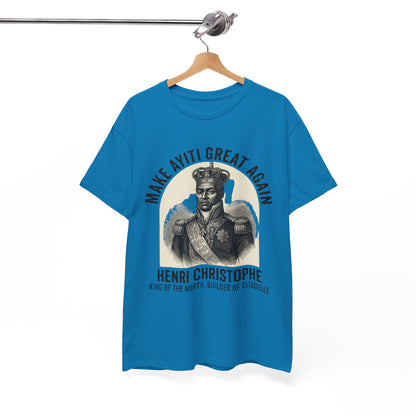 Henri Christophe portrait Make Ayiti Great Again T-Shirt | Haitian history tee