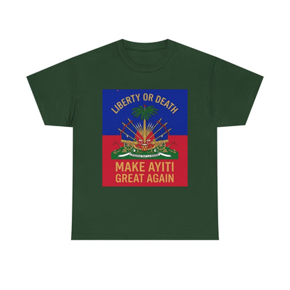 Make Ayiti Great Again T-Shirt | Haitian Flag Coat of Arms, Liberty or Death