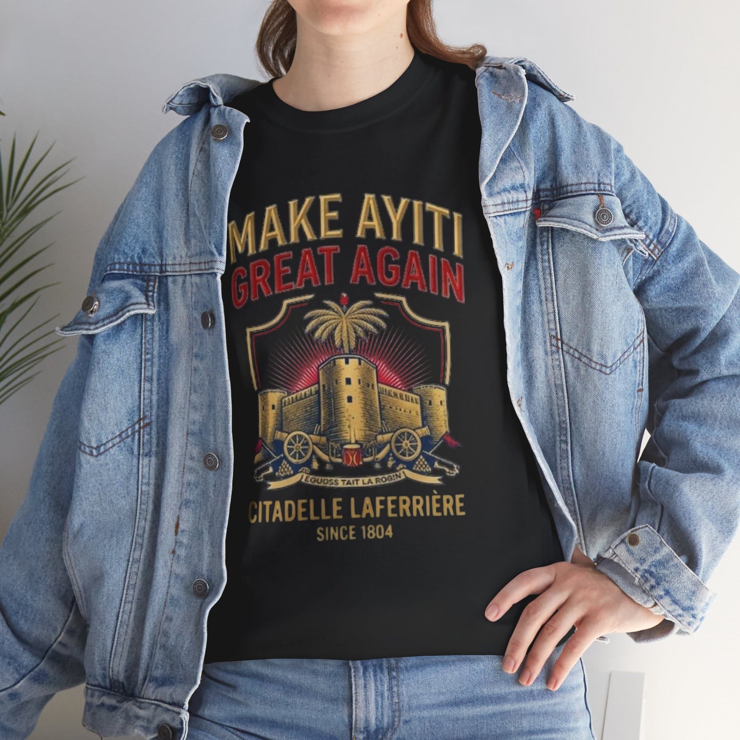 Make Ayiti Great Again T-Shirt | Citadelle Laferrière Haiti design