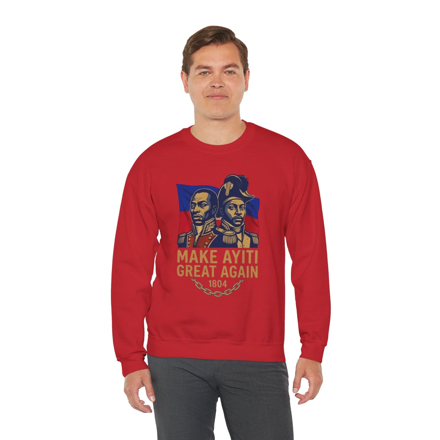 Make Ayiti Great Again sweatshirt | Haitian flag, 1804 independence design