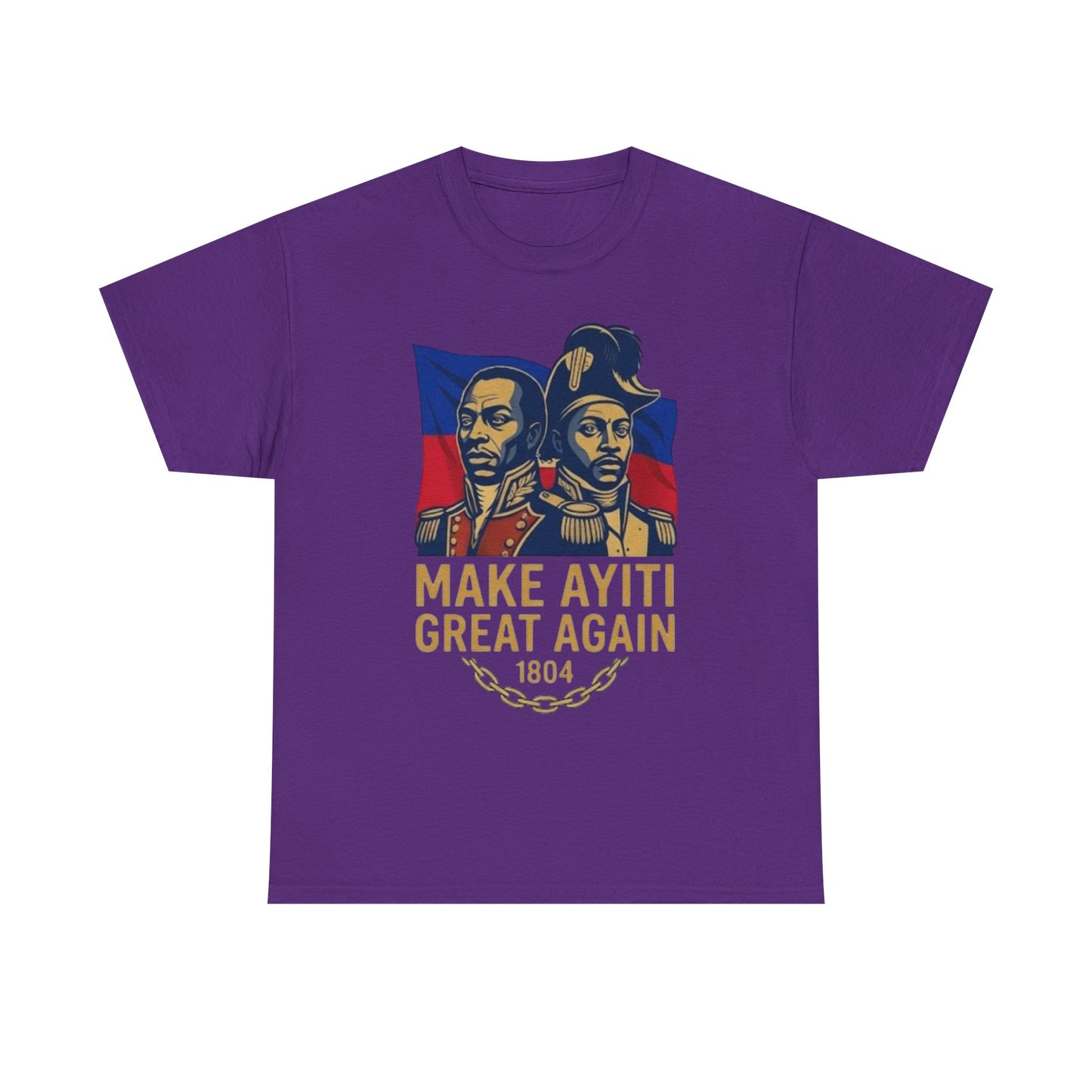 Make Ayiti Great Again T-Shirt | Haitian Revolution 1804 Flag Tee