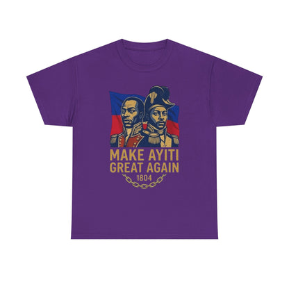 Make Ayiti Great Again T-Shirt | Haitian Revolution 1804 Flag Tee