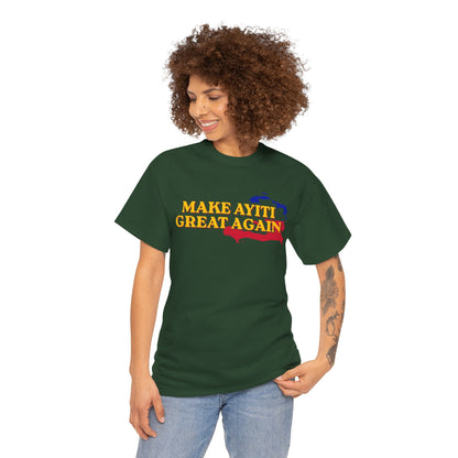 Make Ayiti Great Again T-Shirt | Haiti Flag Map Tee