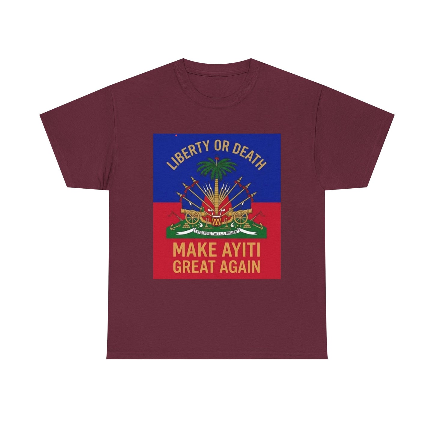 Make Ayiti Great Again T-Shirt | Haitian Flag Coat of Arms, Liberty or Death
