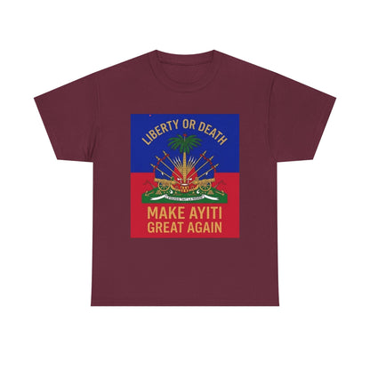 Make Ayiti Great Again T-Shirt | Haitian Flag Coat of Arms, Liberty or Death