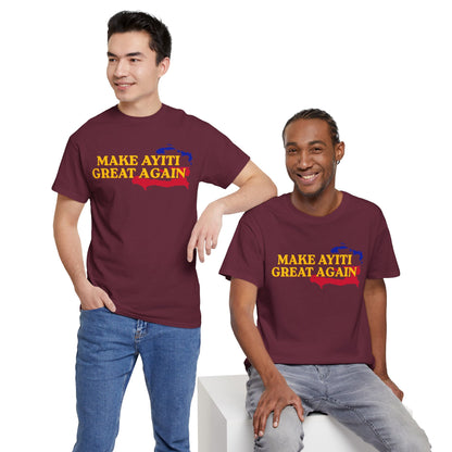 Make Ayiti Great Again T-Shirt | Haiti Flag Map Tee
