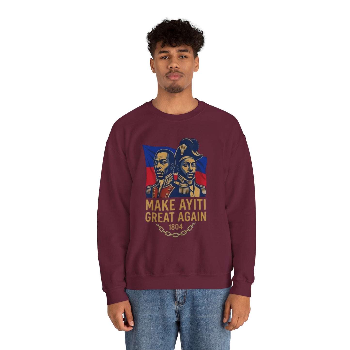 Make Ayiti Great Again sweatshirt | Haitian flag, 1804 independence design
