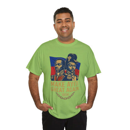 Make Ayiti Great Again T-Shirt | Haitian Revolution 1804 Flag Tee