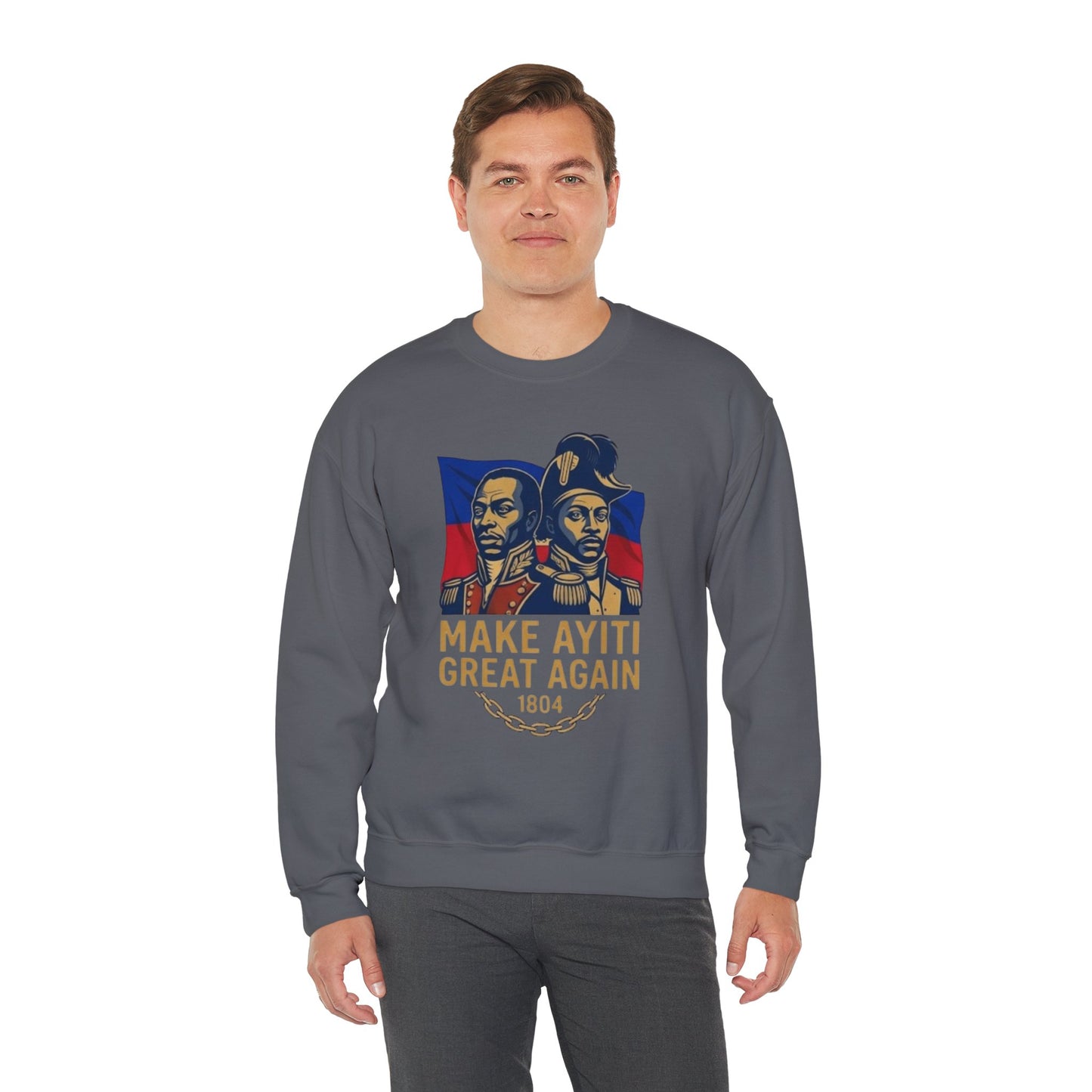 Make Ayiti Great Again sweatshirt | Haitian flag, 1804 independence design