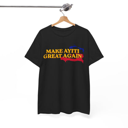 Make Ayiti Great Again T-Shirt | Haiti Flag Map Tee