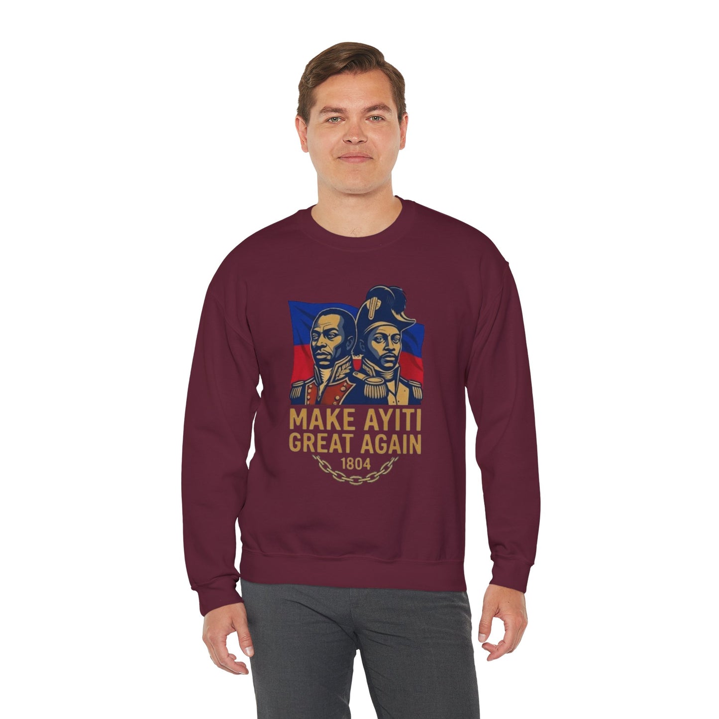Make Ayiti Great Again sweatshirt | Haitian flag, 1804 independence design
