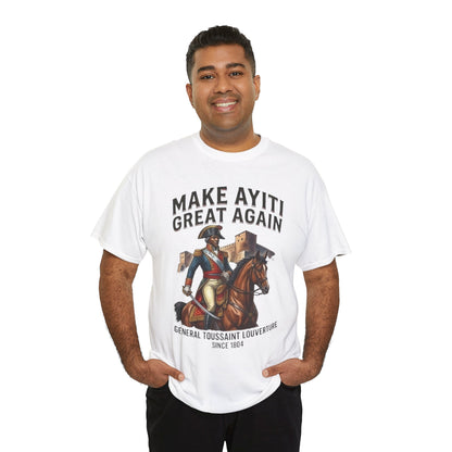 Make Ayiti Great Again T-Shirt | Toussaint Louverture Horse Illustration