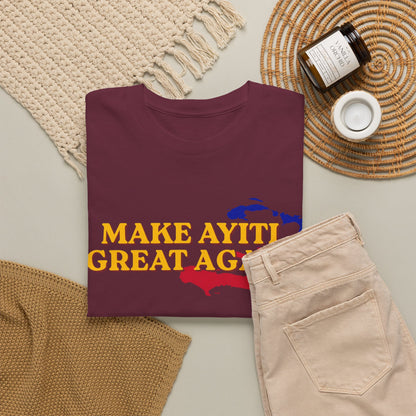 Make Ayiti Great Again T-Shirt | Haiti Flag Map Tee