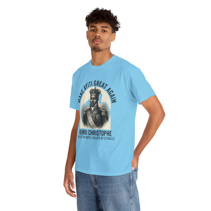 Henri Christophe portrait Make Ayiti Great Again T-Shirt | Haitian history tee