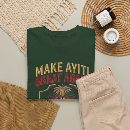 Make Ayiti Great Again T-Shirt | Citadelle Laferrière Haiti design