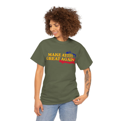 Make Ayiti Great Again T-Shirt | Haiti Flag Map Tee