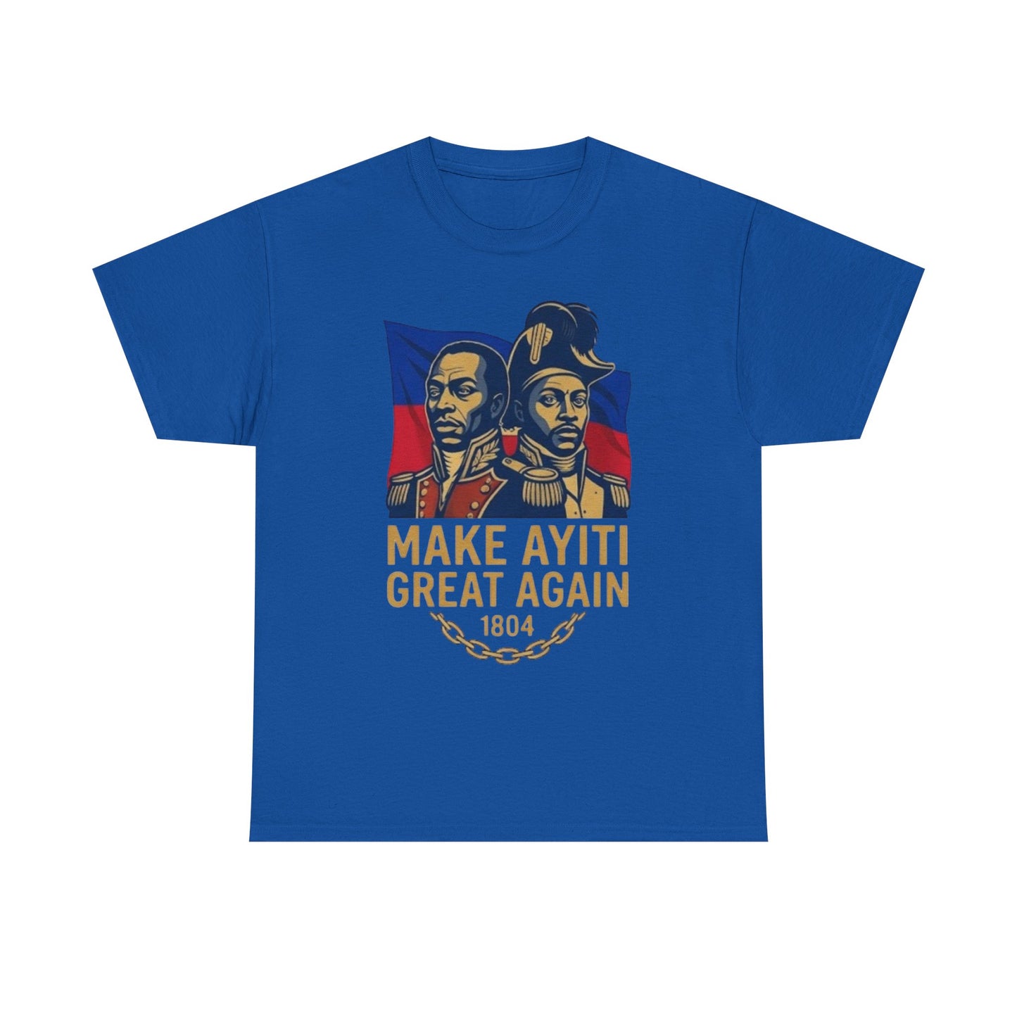 Make Ayiti Great Again T-Shirt | Haitian Revolution 1804 Flag Tee