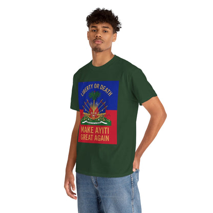 Make Ayiti Great Again T-Shirt | Haitian Flag Coat of Arms, Liberty or Death