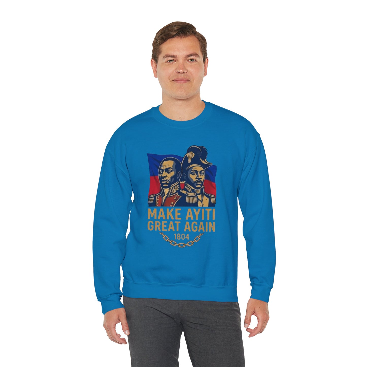 Make Ayiti Great Again sweatshirt | Haitian flag, 1804 independence design