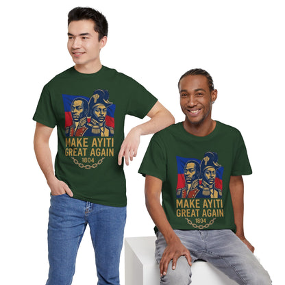 Make Ayiti Great Again T-Shirt | Haitian Revolution 1804 Flag Tee