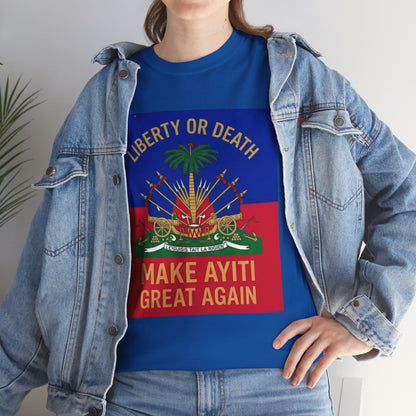 Make Ayiti Great Again T-Shirt | Haitian Flag Coat of Arms, Liberty or Death